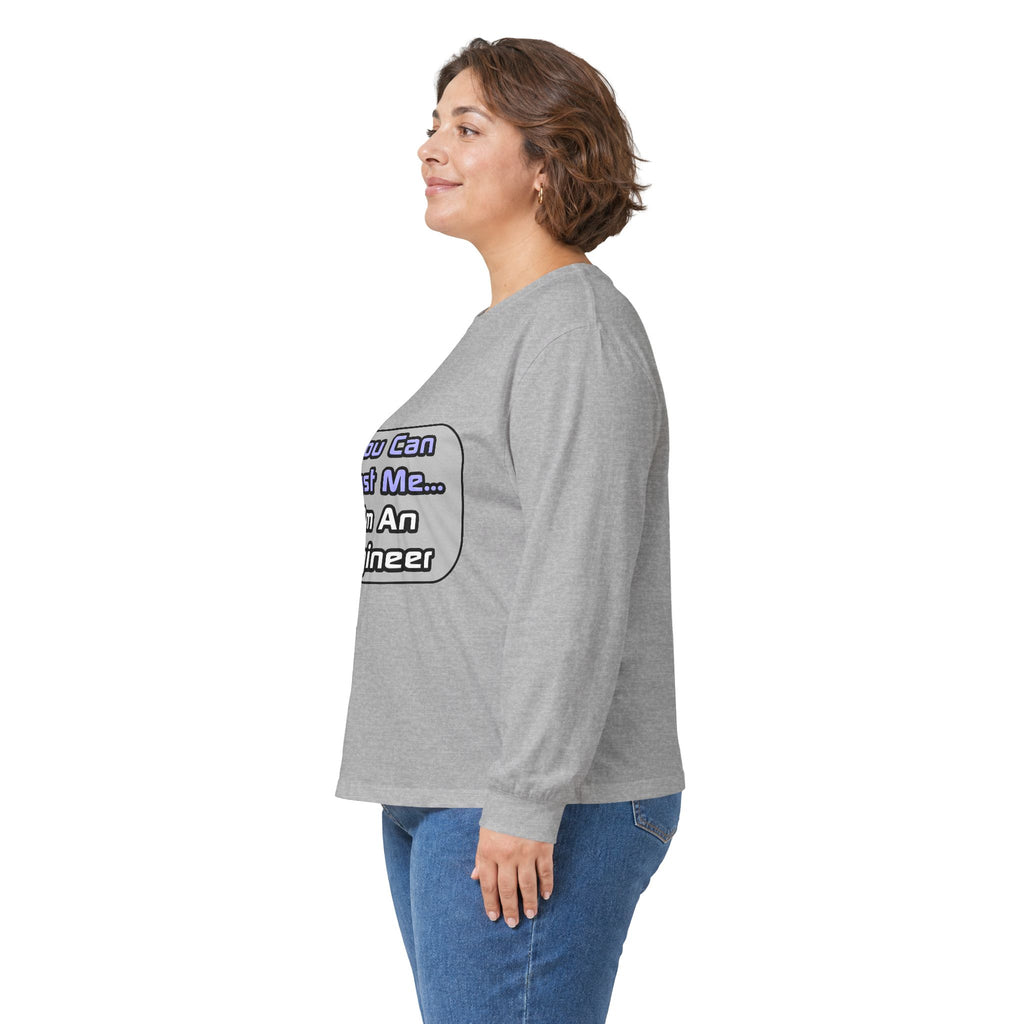 Trust Me .. I'm an Engineer - Unisex Ultra Cotton Long Sleeve Tee