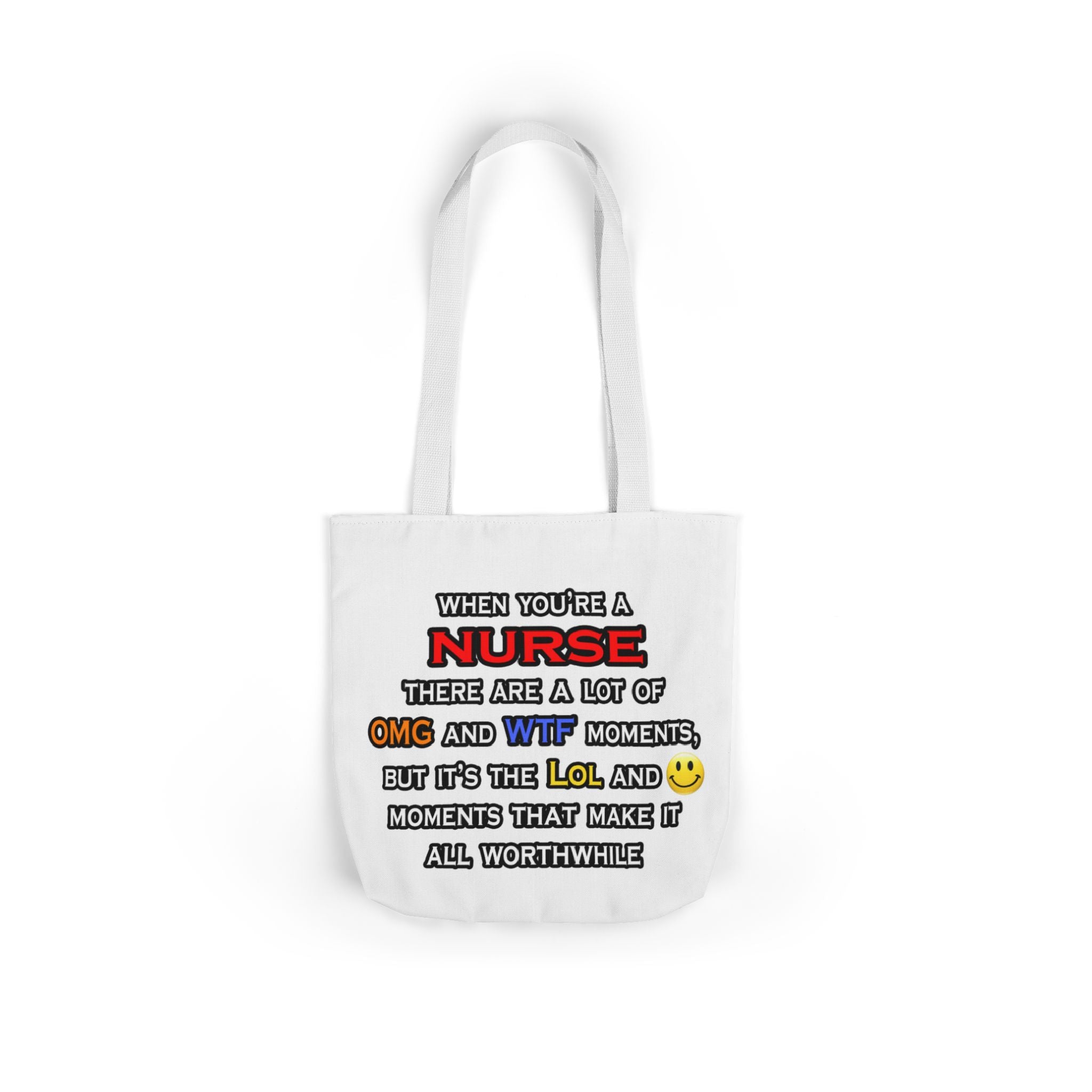 Nurse ... OMG WTF LOL - Canvas Tote Bag, 5-Color Straps