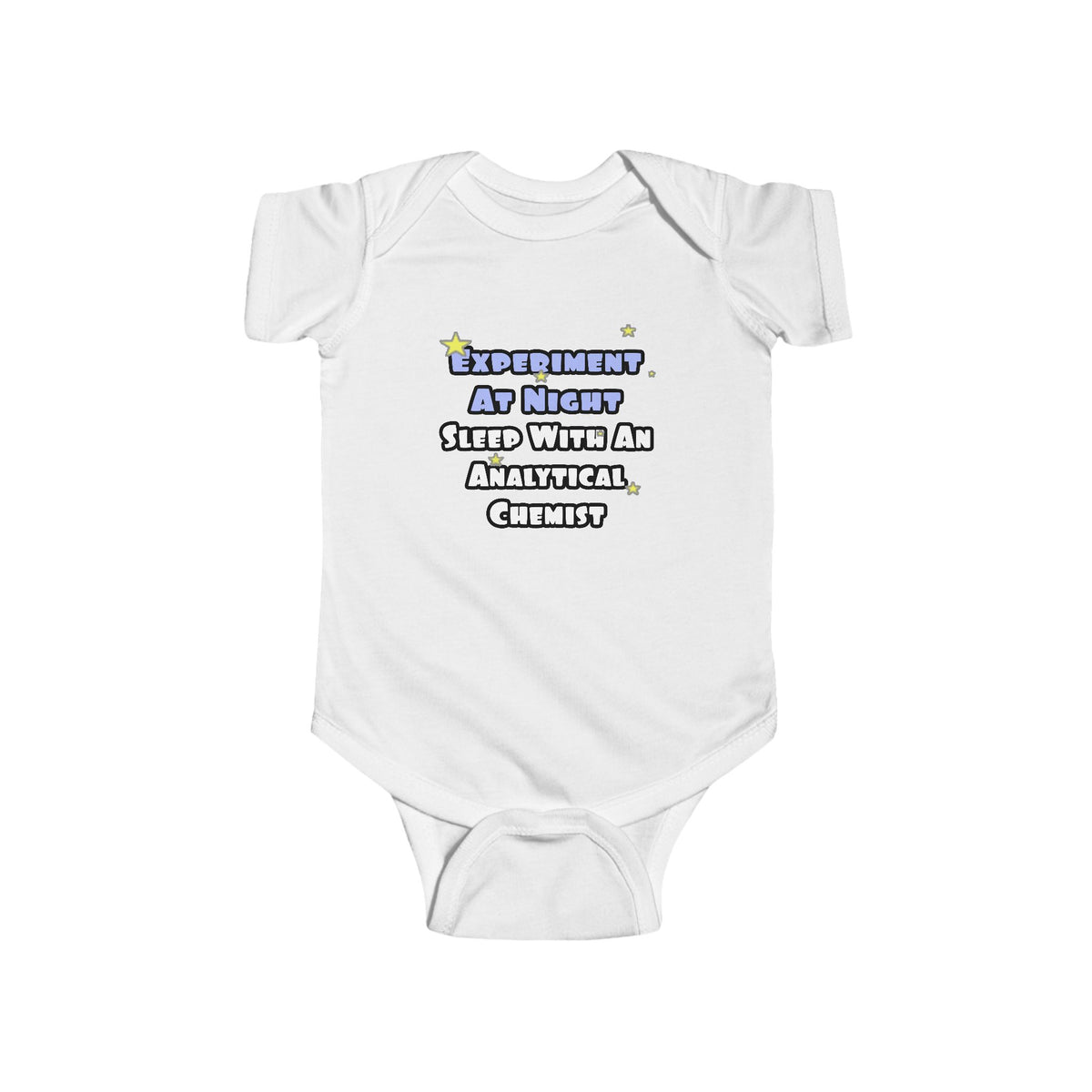 Experiment...Sleep With an Analytical Chemist - Infant Fine Jersey Bodysuit