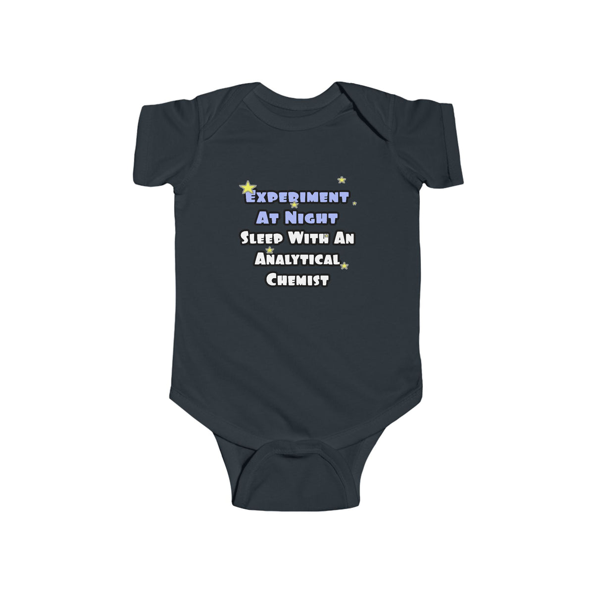 Experiment...Sleep With an Analytical Chemist - Infant Fine Jersey Bodysuit