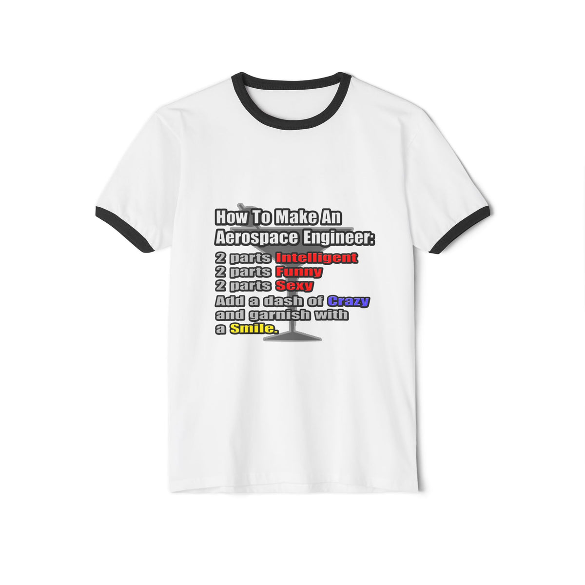How To Make an Aerospace Engineer - Unisex Cotton Ringer T-Shirt