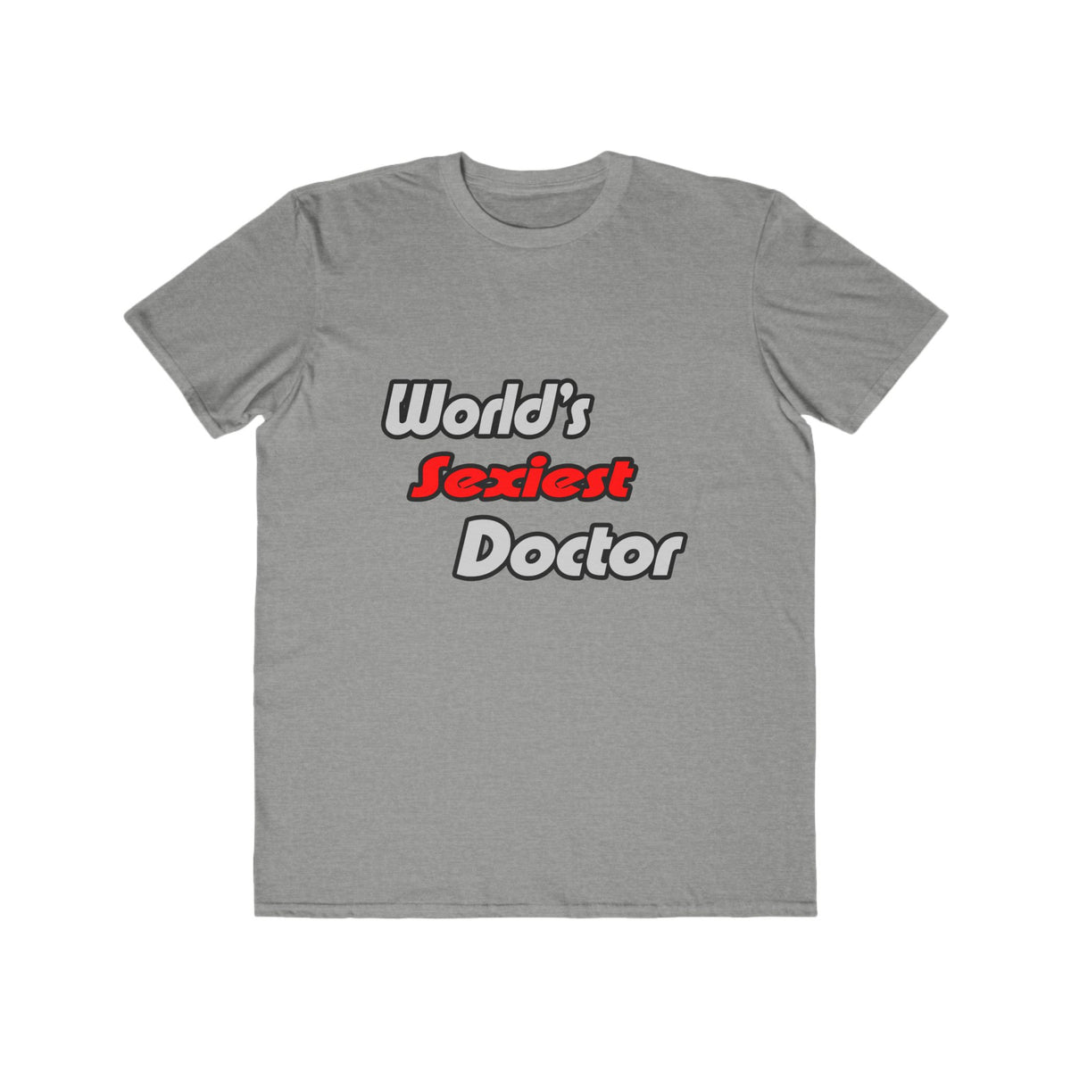 World's Sexiest Doctor - Men's Lightweight Fashion Tee