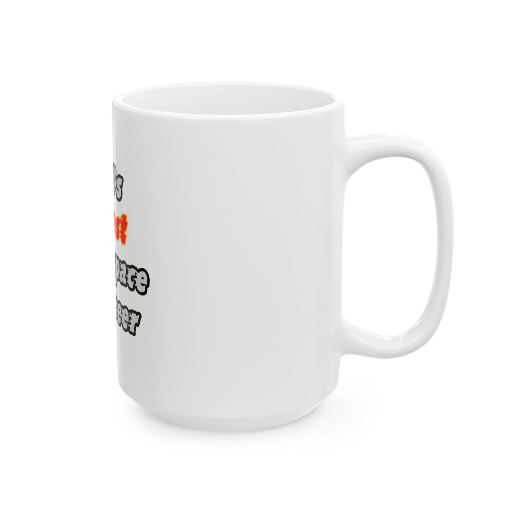 World's Hottest Aerospace Engineer - Ceramic Mug, (11oz, 15oz)