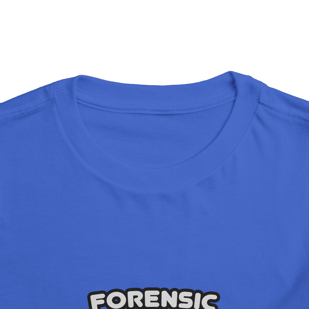 Forensic Nurse ... I'm Kind of a Big Deal - Toddler Short Sleeve Tee