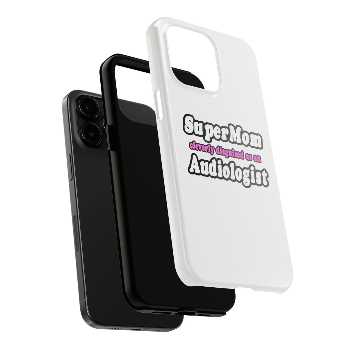 Super Mom...Audiologist - Tough Phone Cases