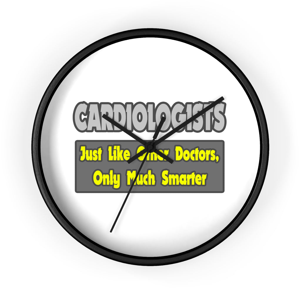 Cardiologists...Smarter - Wall Clock