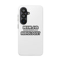 Ninja Cleverly Disguised As An Audiologist - Tough Phone Cases