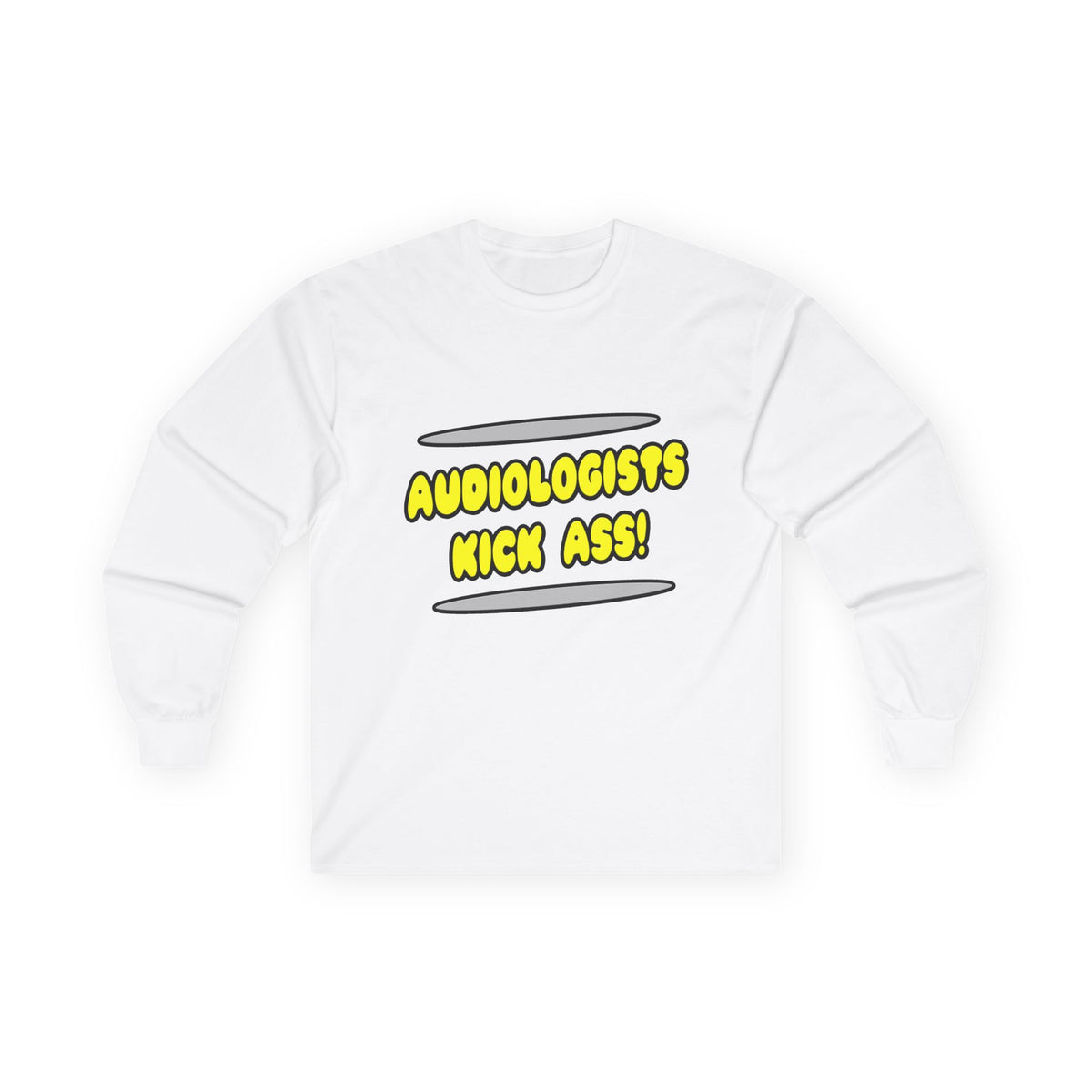 Audiologists Kick Ass! - Unisex Ultra Cotton Long Sleeve Tee