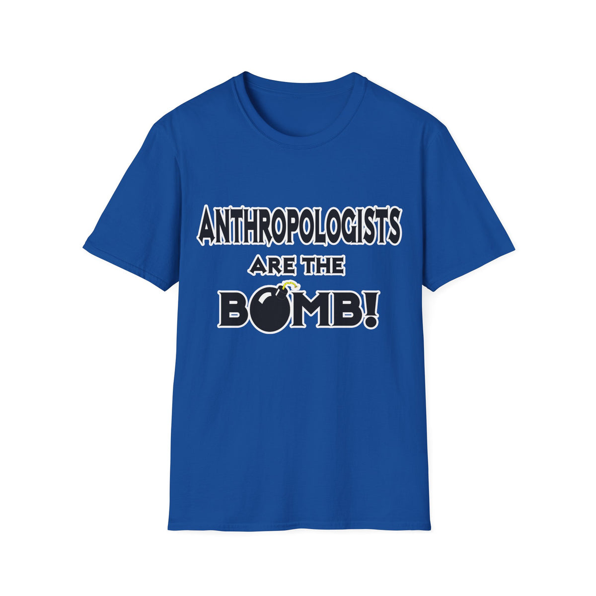 Anthropologists Are The Bomb! - Unisex Softstyle T-Shirt
