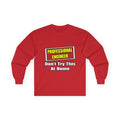 Professional Engineer...Don't Try This At Home - Unisex Ultra Cotton Long Sleeve Tee