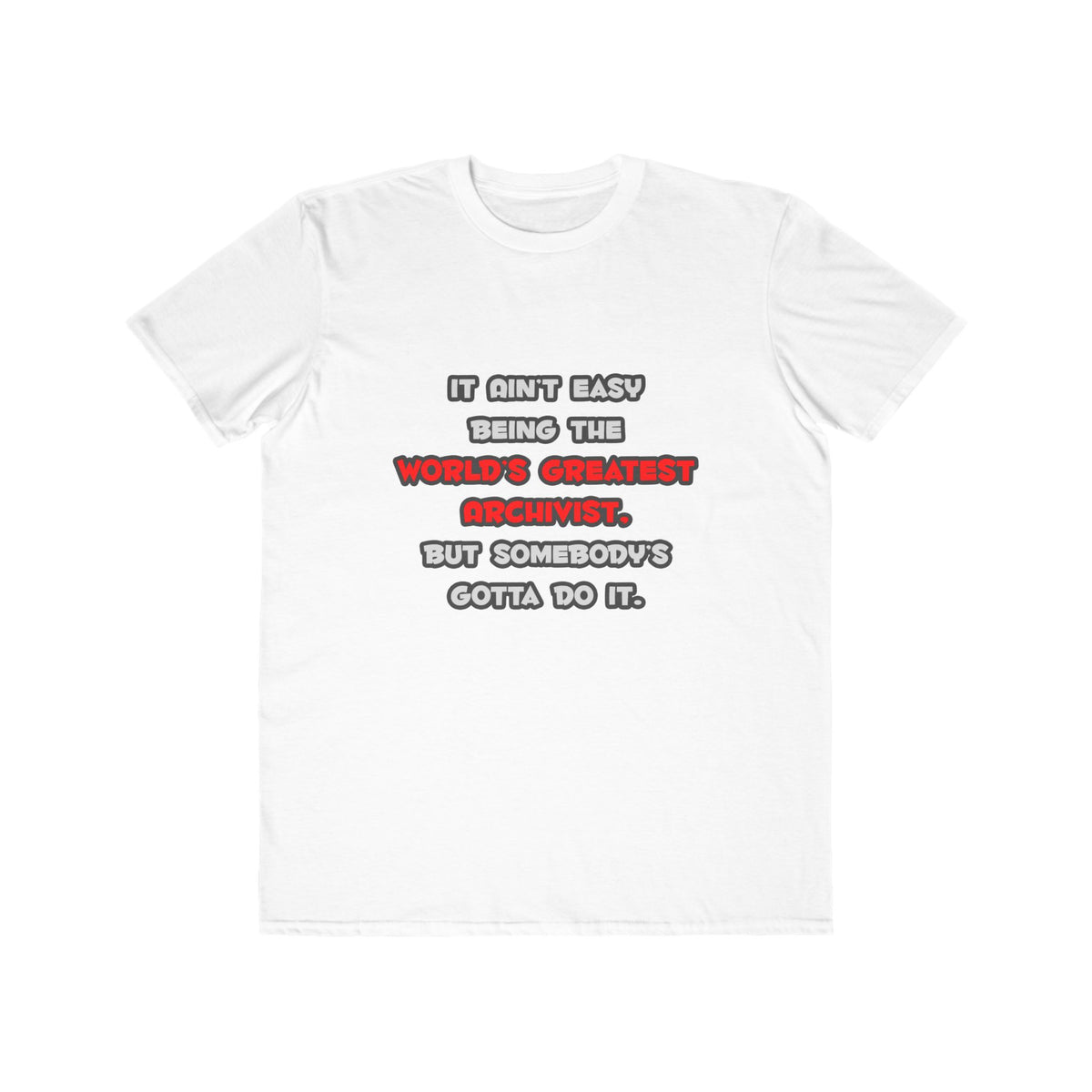 World's Greatest Archivist Joke - Men's Lightweight Fashion Tee