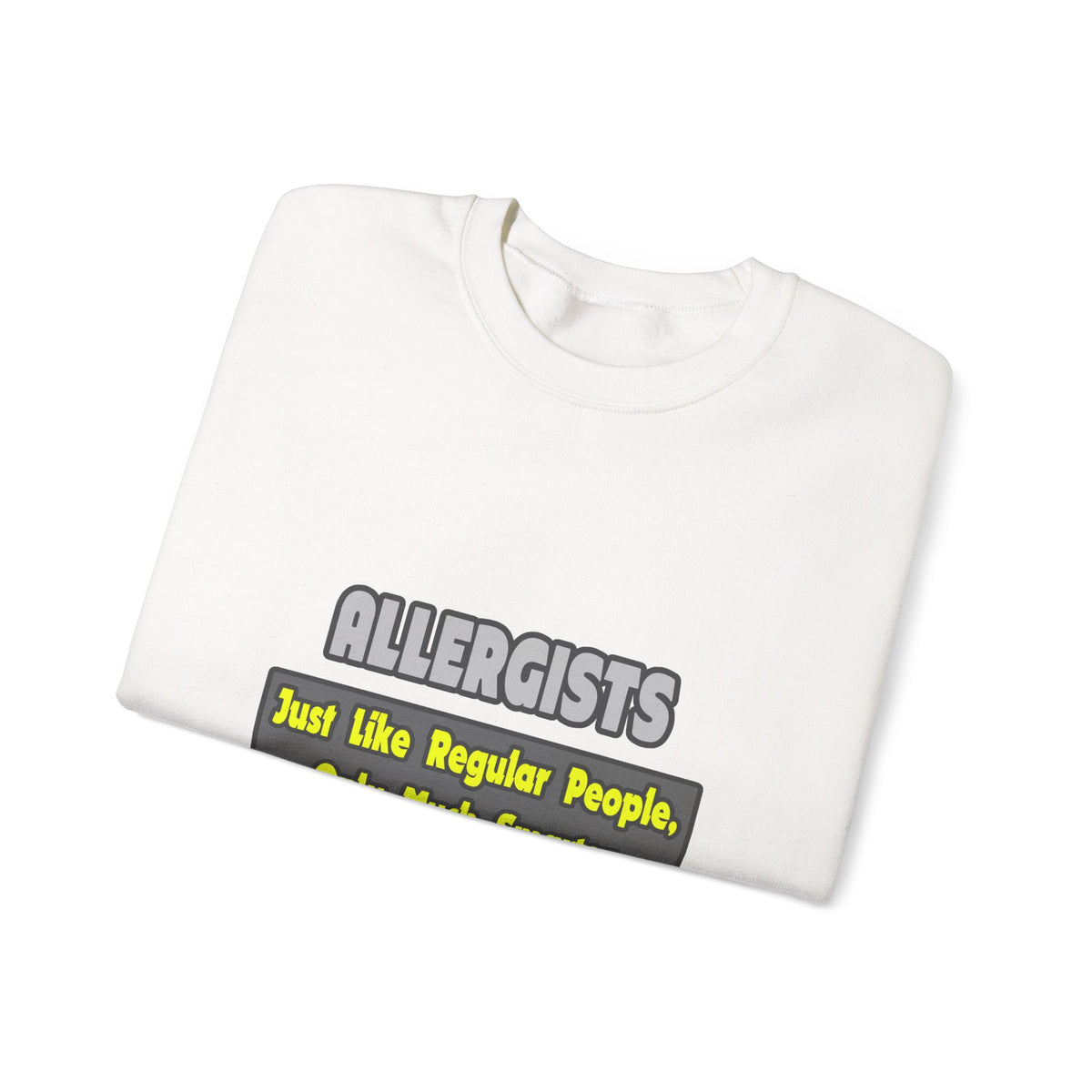 Allergists .. Smarter - Unisex Heavy Blend™ Crewneck Sweatshirt