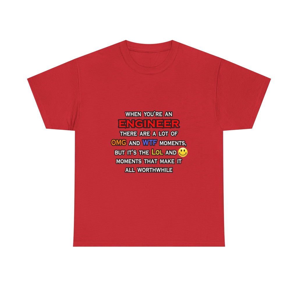 Engineer ... OMG WTF LOL - Unisex Heavy Cotton Tee
