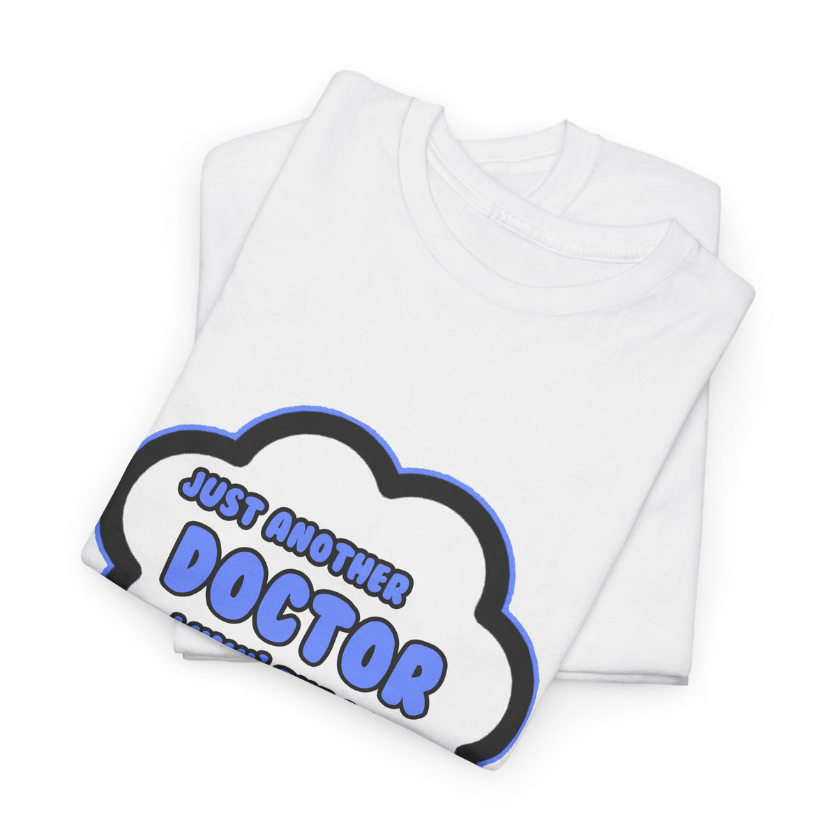 Doctor .. Livin' The Dream - Unisex Heavy Cotton Tee