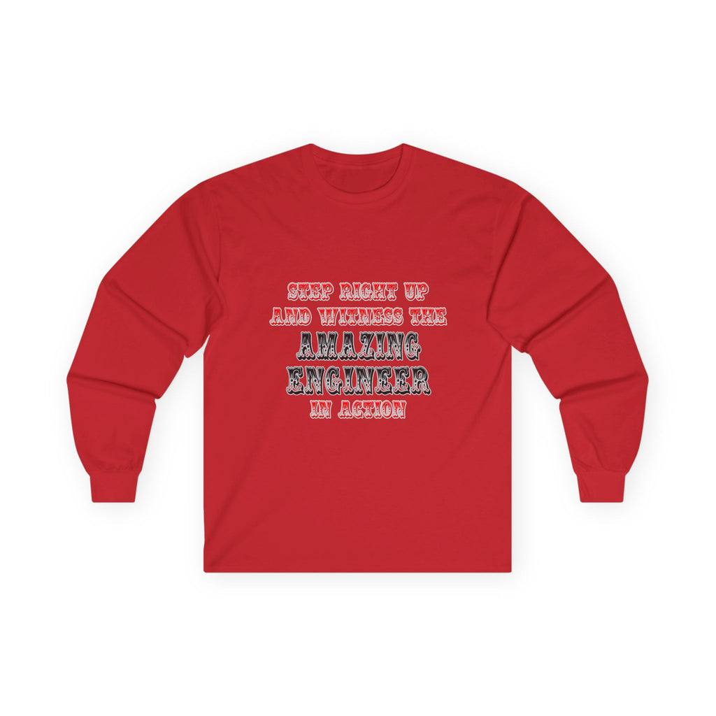 Amazing Engineer In Action - Unisex Ultra Cotton Long Sleeve Tee