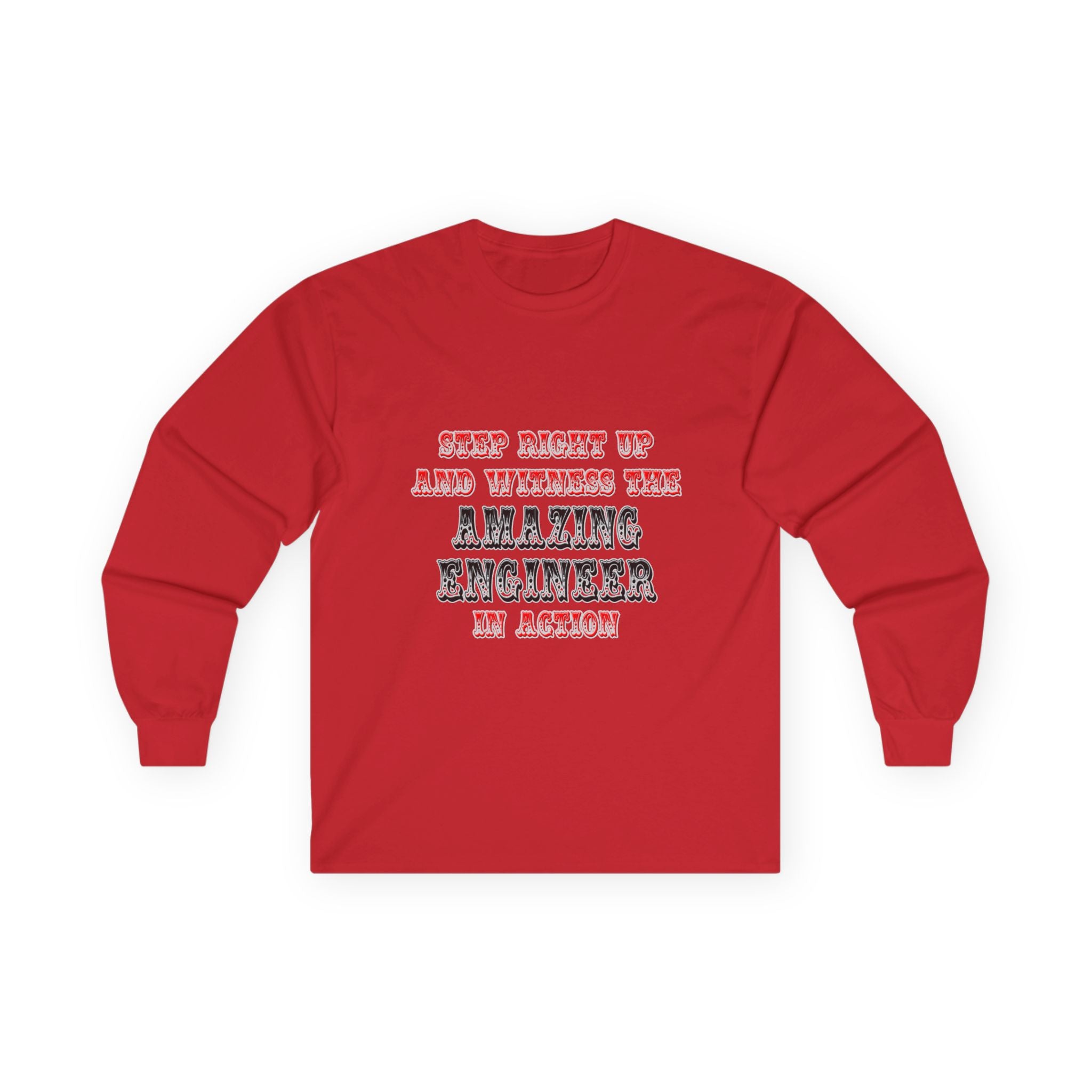 Amazing Engineer In Action - Unisex Ultra Cotton Long Sleeve Tee