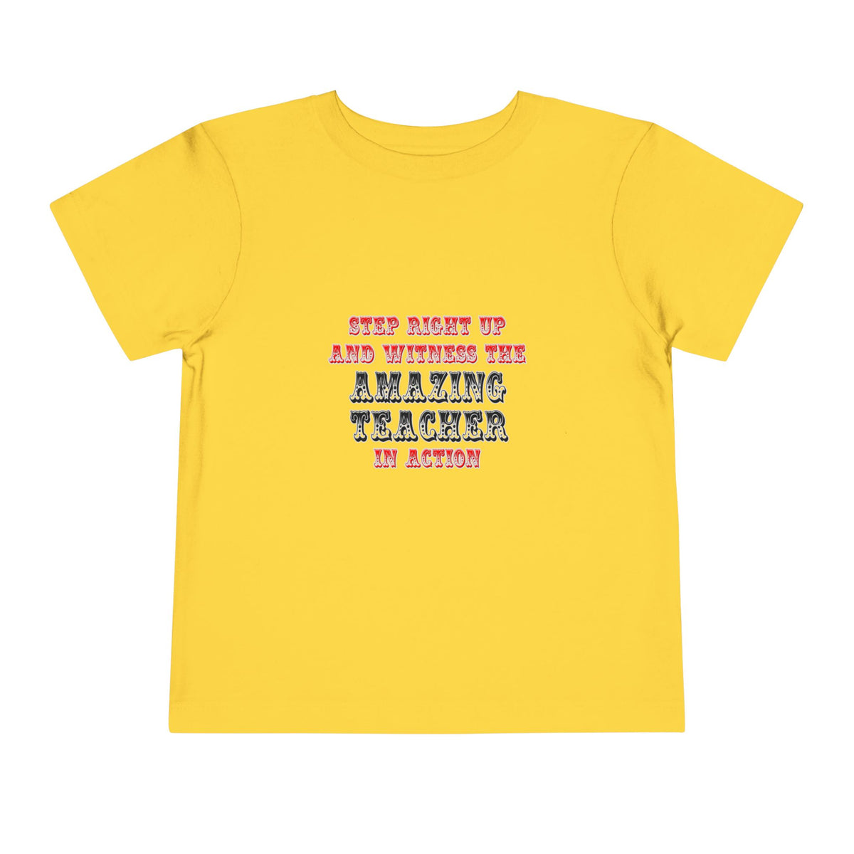 Amazing Teacher In Action - Toddler Short Sleeve Tee