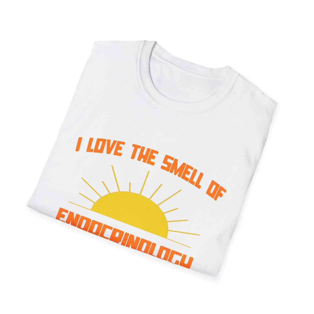Smell of Endocrinology in the Morning - Unisex Softstyle T-Shirt