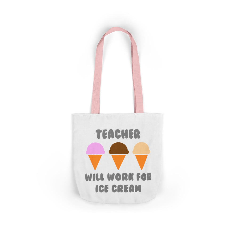 Teacher ... Will Work For Ice Cream - Canvas Tote Bag, 5-Color Straps
