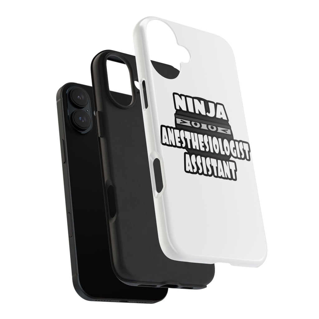 Ninja Anesthesiologist Assistant - Tough Phone Cases
