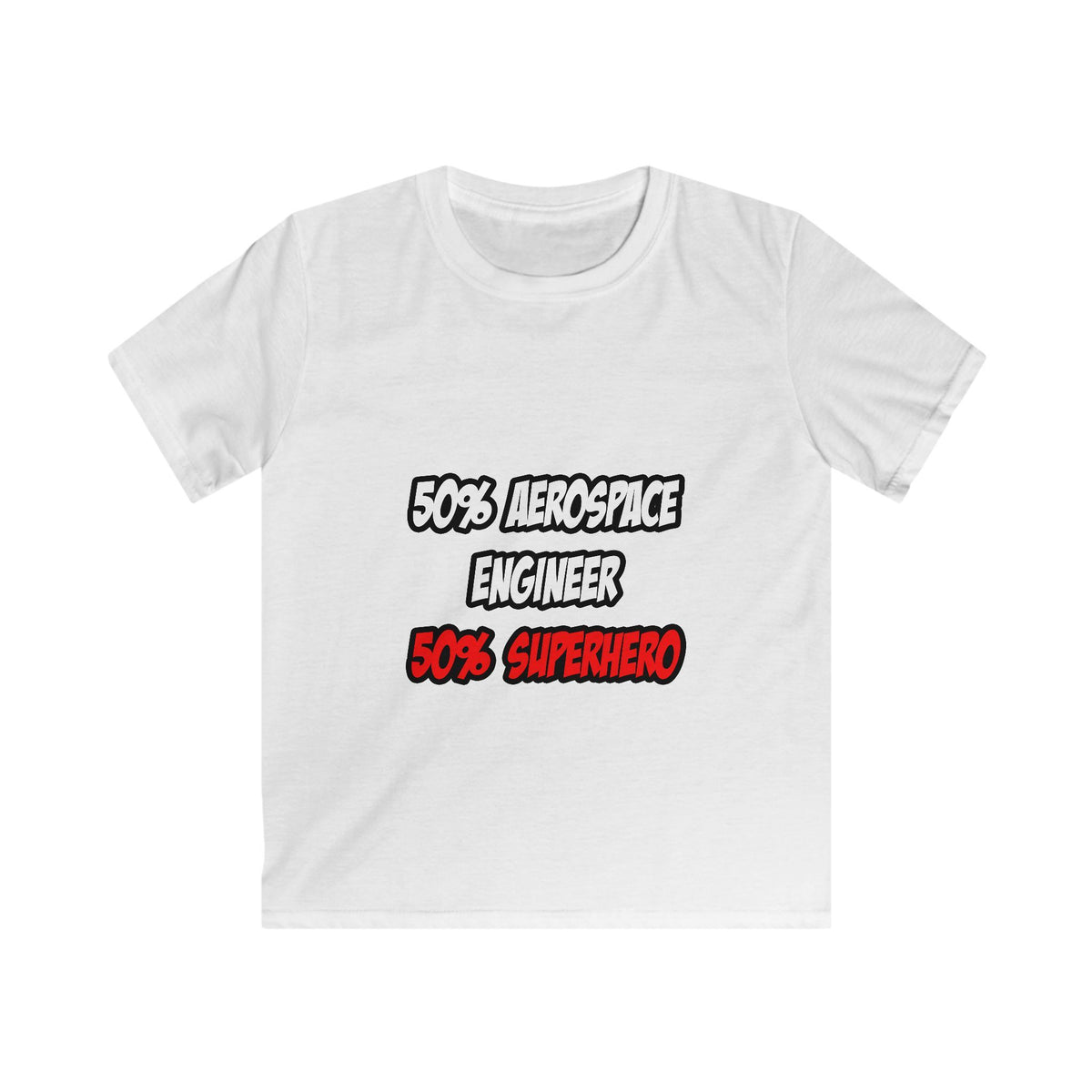 Half Aerospace Engineer...Half Superhero - Kids Softstyle Tee