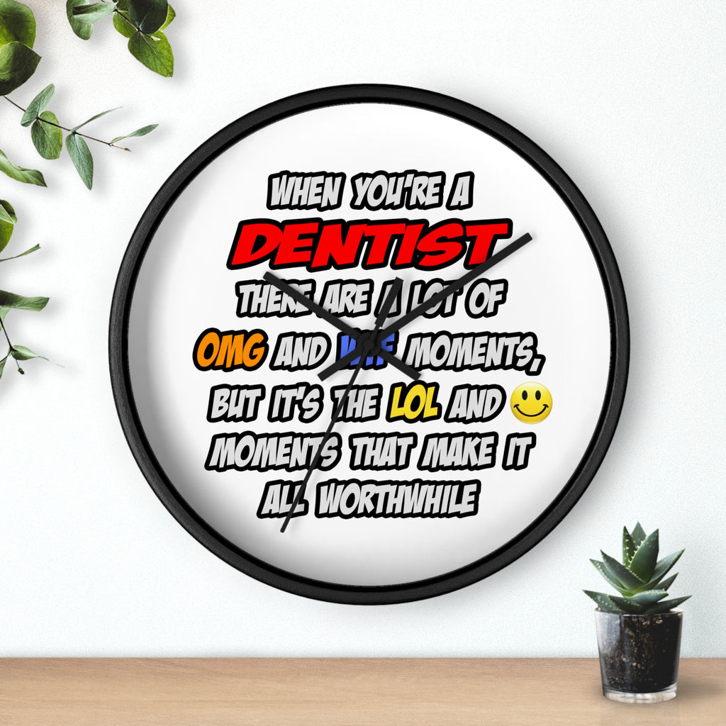 Dentist .. OMG WTF LOL - Wall Clock