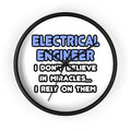 Miracles and Electrical Engineers - Wall Clock