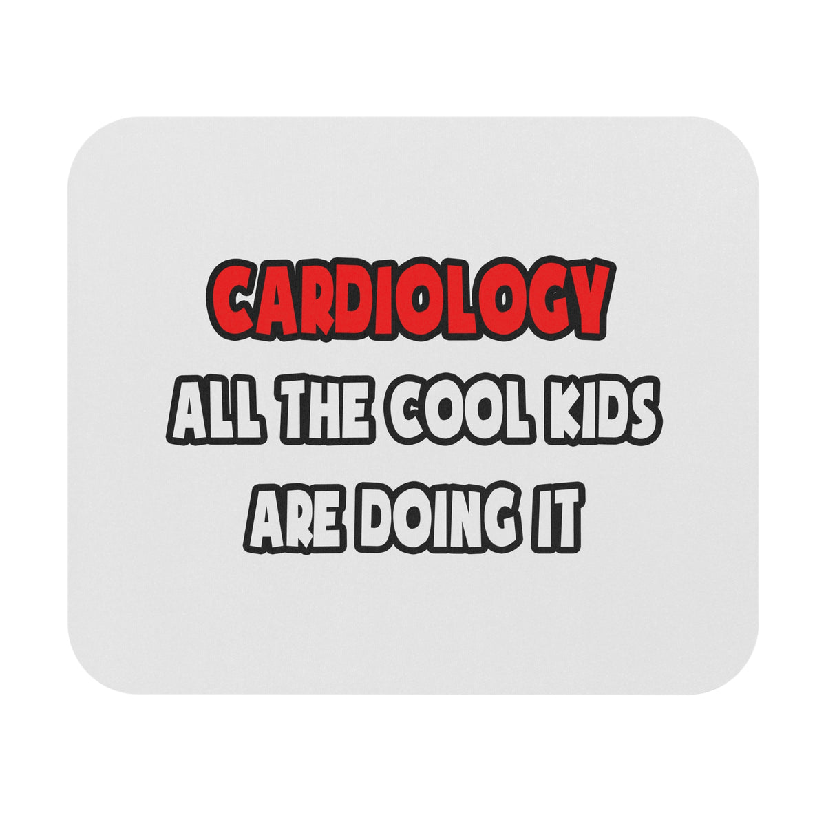 Funny Cardiologist Shirts and Gifts - Mouse Pad (Rectangle)