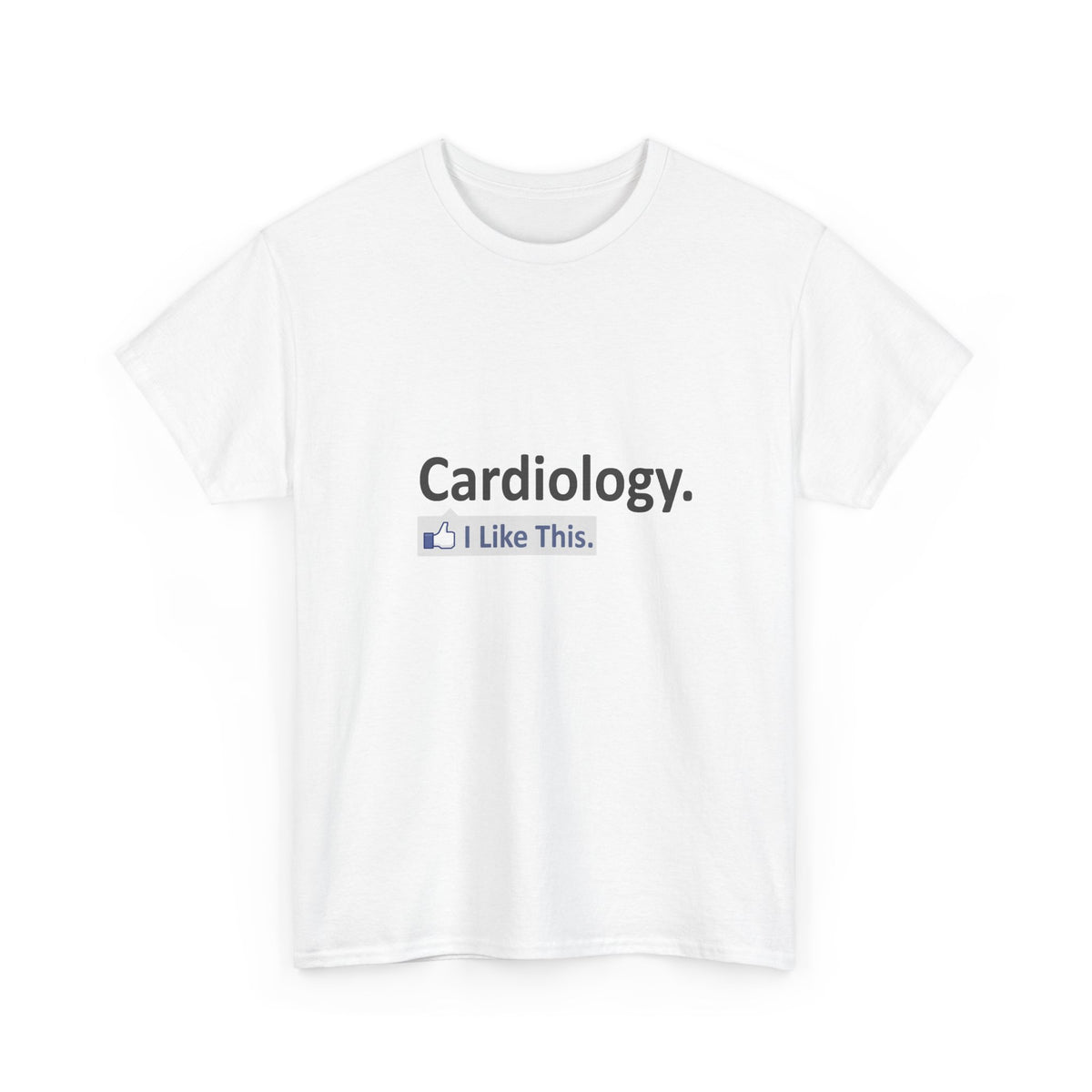 Cardiology...I Like This - Unisex Heavy Cotton Tee