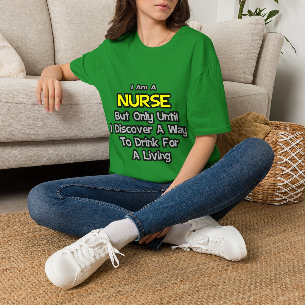 Nurse Joke .. Drink for a Living - Unisex Softstyle T-Shirt