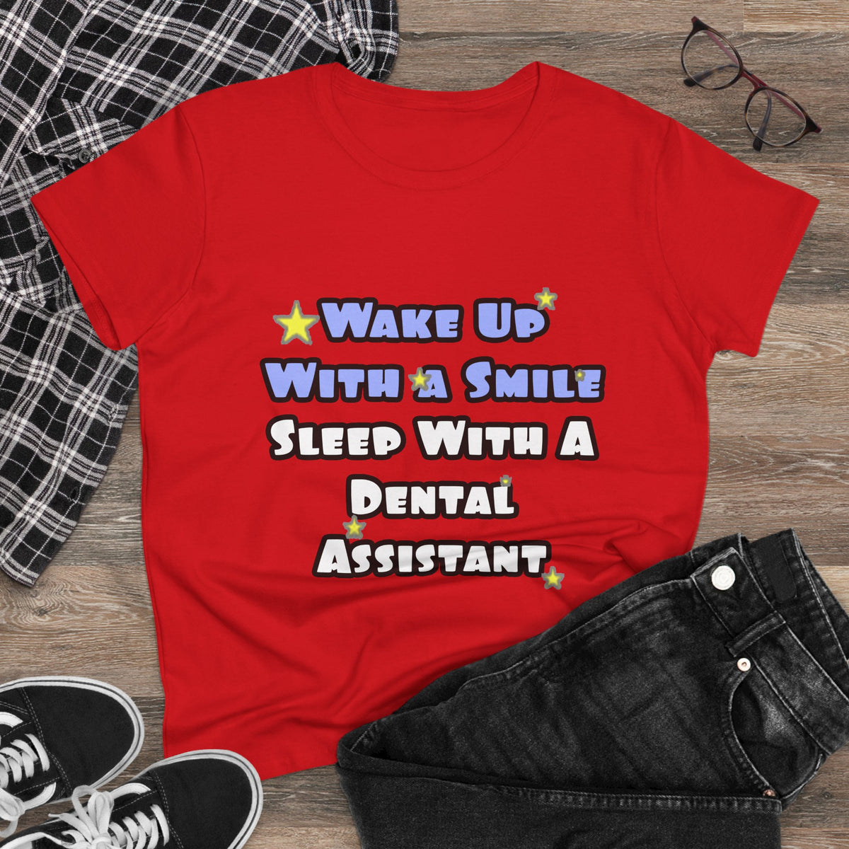 Wake Up With a Smile...Sleep With Dental Asst - Women's Midweight Cotton Tee