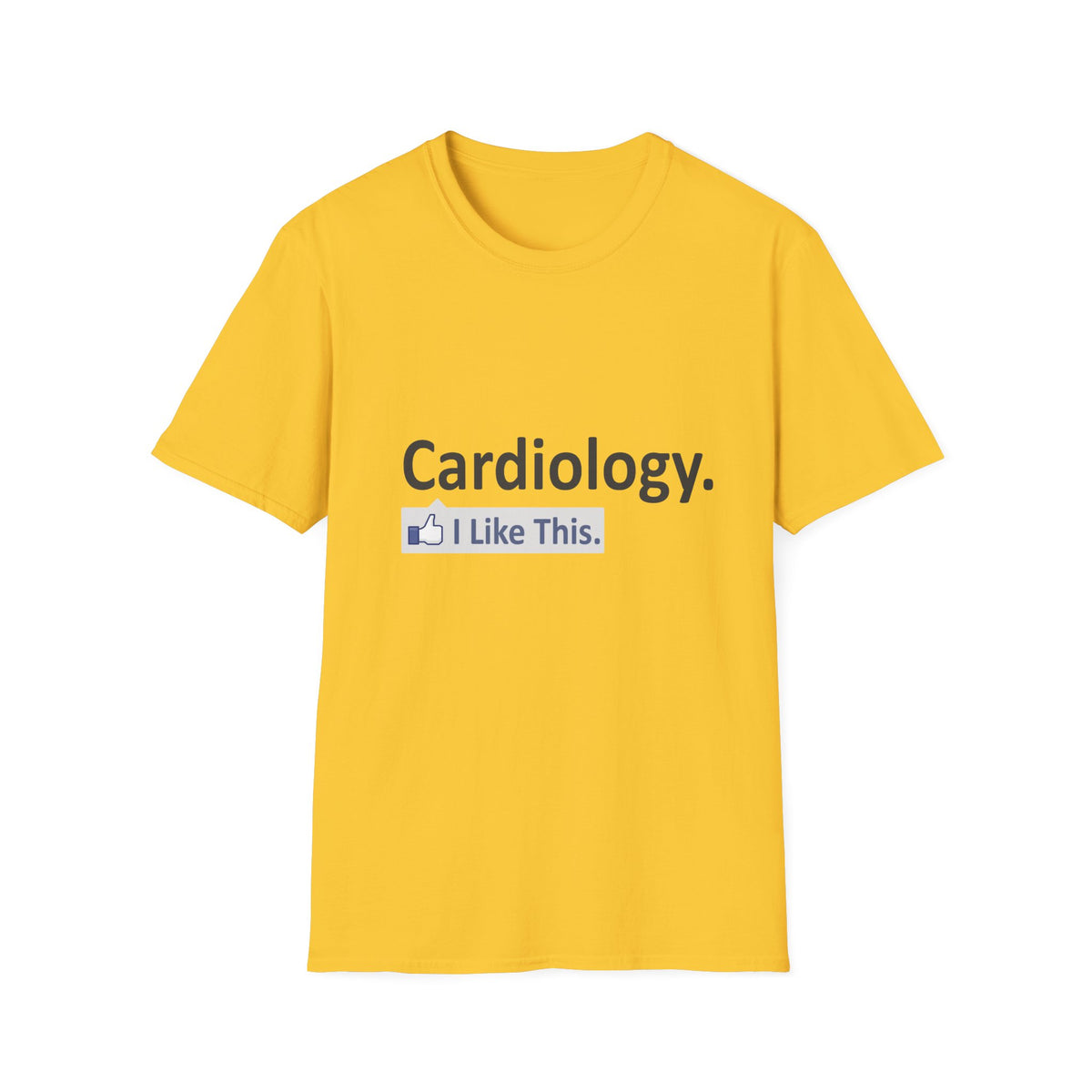 Cardiology...I Like This - Unisex Softstyle T-Shirt
