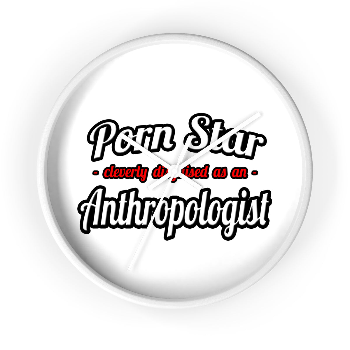 Porn Star...Anthropologist - Wall Clock
