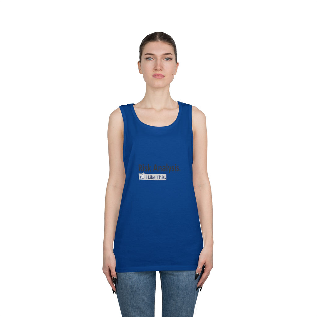 Risk Analysis...I Like This - Unisex Heavy Cotton Tank Top