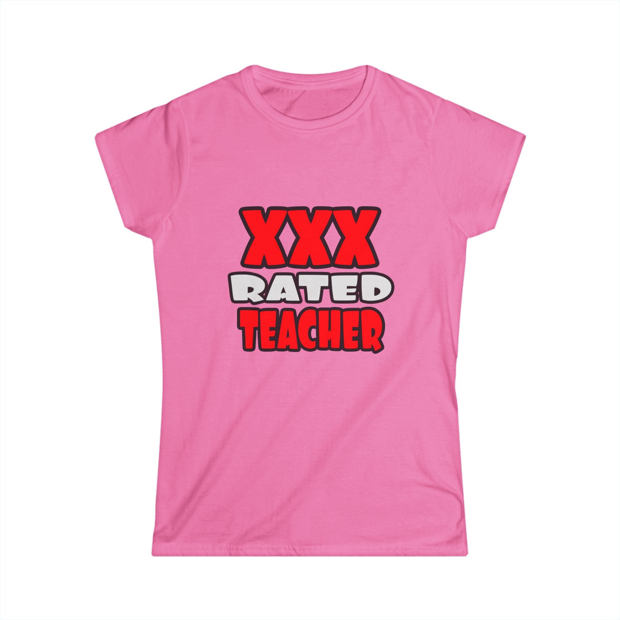 XXX Rated Teacher - Women's Softstyle Tee
