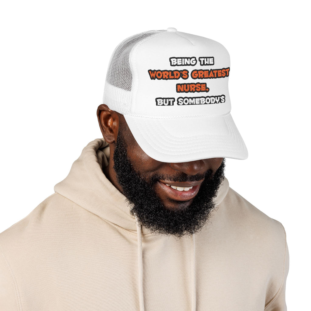 World's Greatest Nurse Joke - Foam Trucker Hat