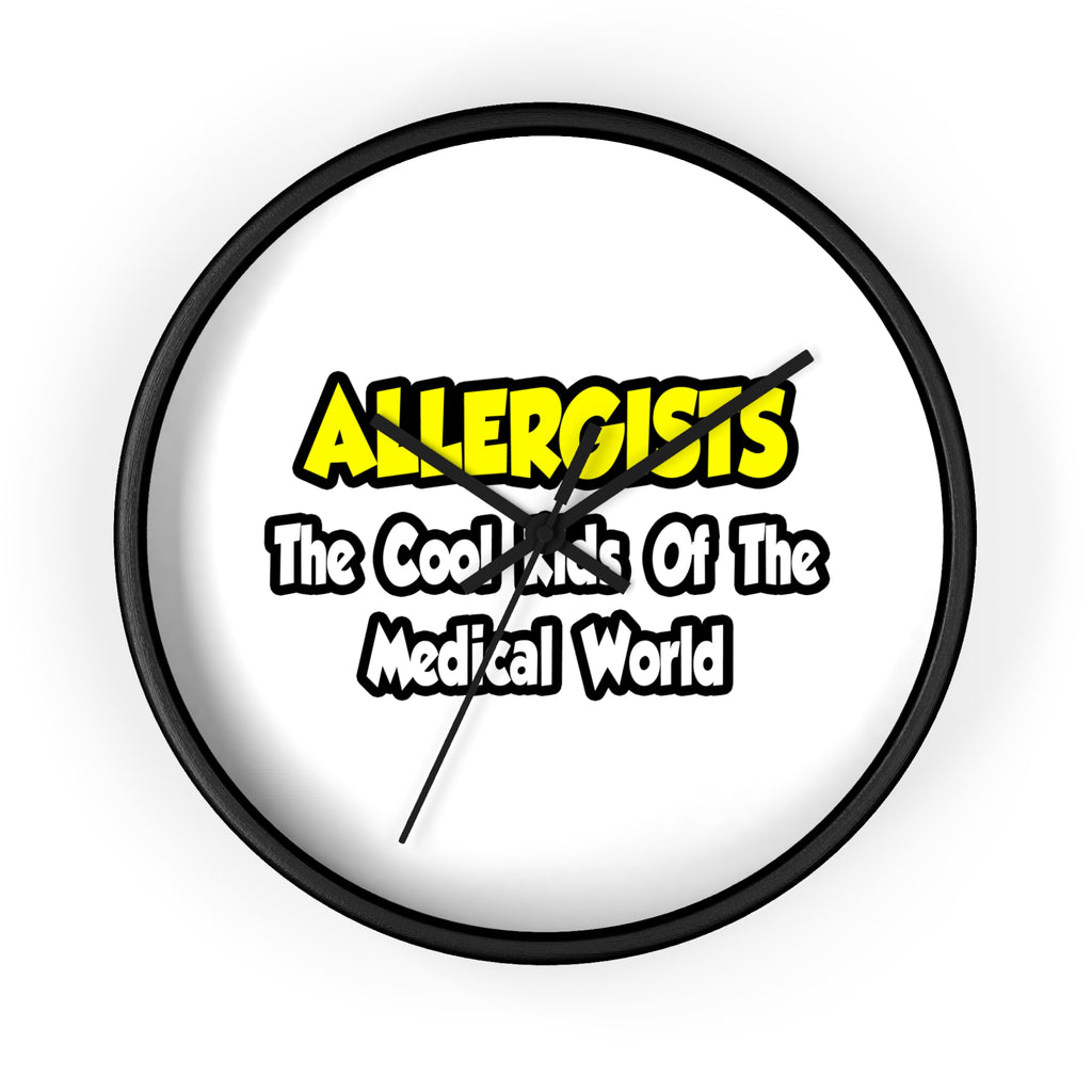Allergists .. Cool Kids of the Medical World - Wall Clock