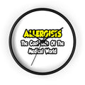 Allergists .. Cool Kids of the Medical World - Wall Clock