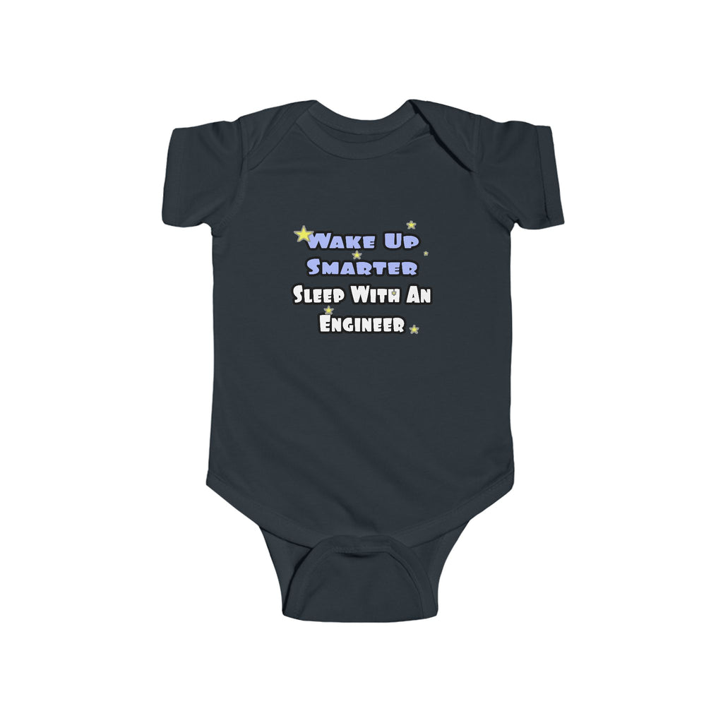 Wake Up Smarter...Sleep With an Engineer - Infant Fine Jersey Bodysuit