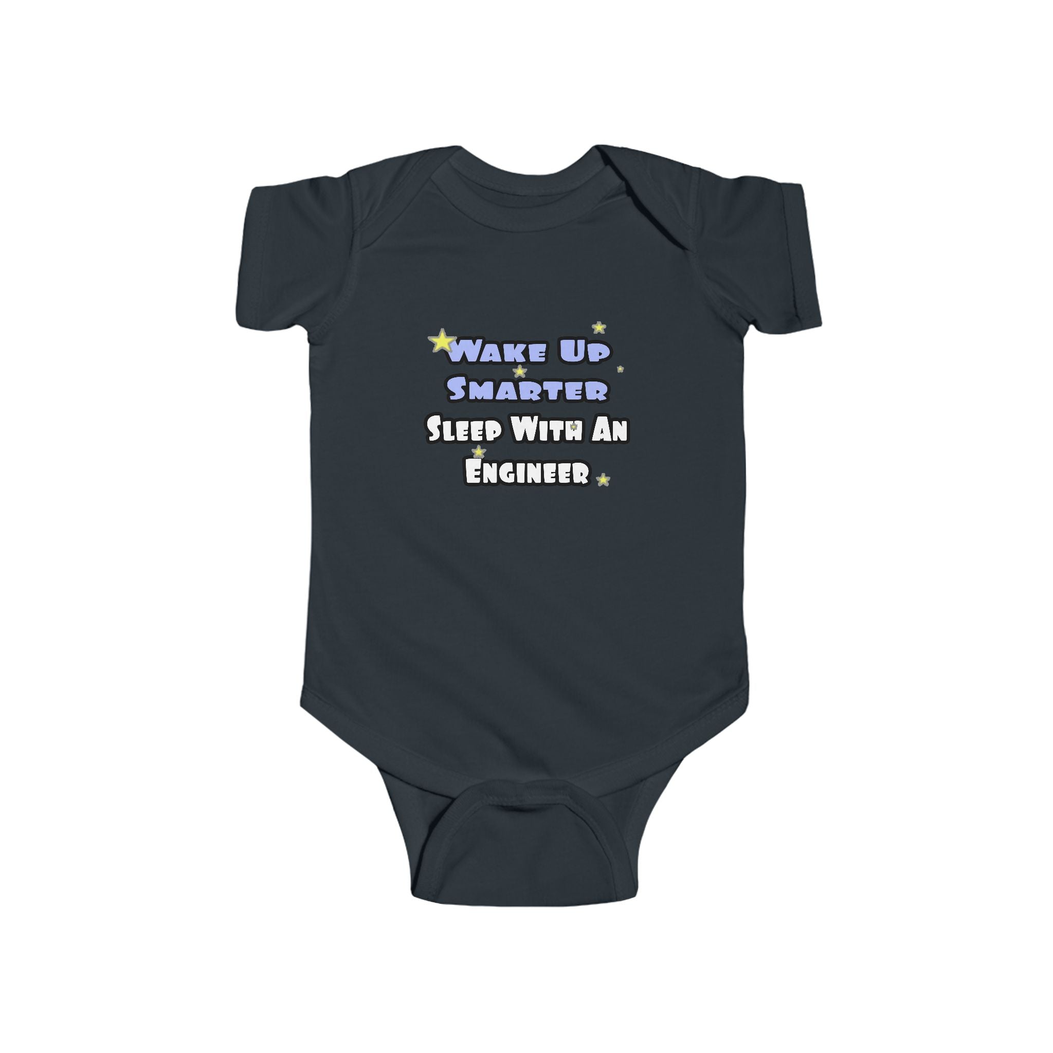 Wake Up Smarter...Sleep With an Engineer - Infant Fine Jersey Bodysuit