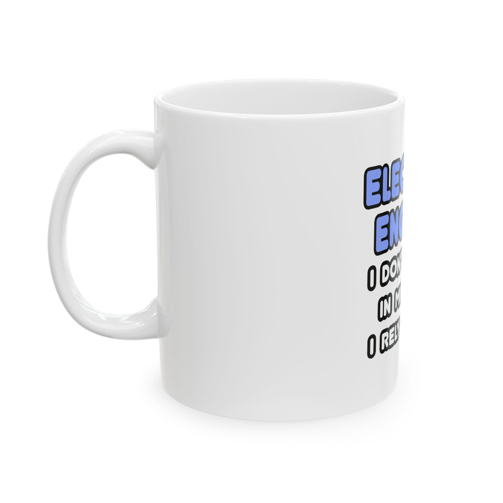 Miracles and Electrical Engineers - Ceramic Mug, (11oz, 15oz)