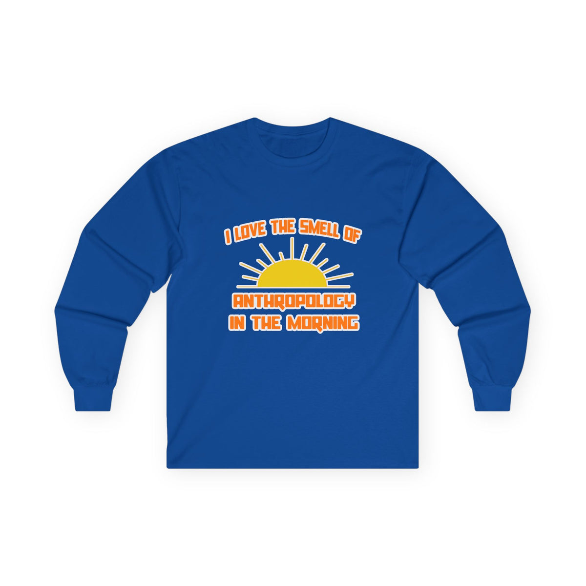 Smell of Anthropology in the Morning - Unisex Ultra Cotton Long Sleeve Tee