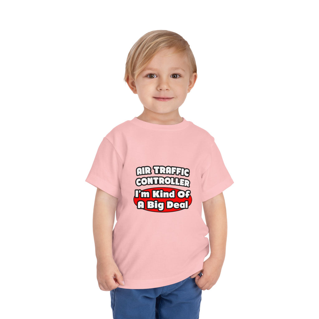 Air Traffic Controller...Big Deal - Toddler Short Sleeve Tee