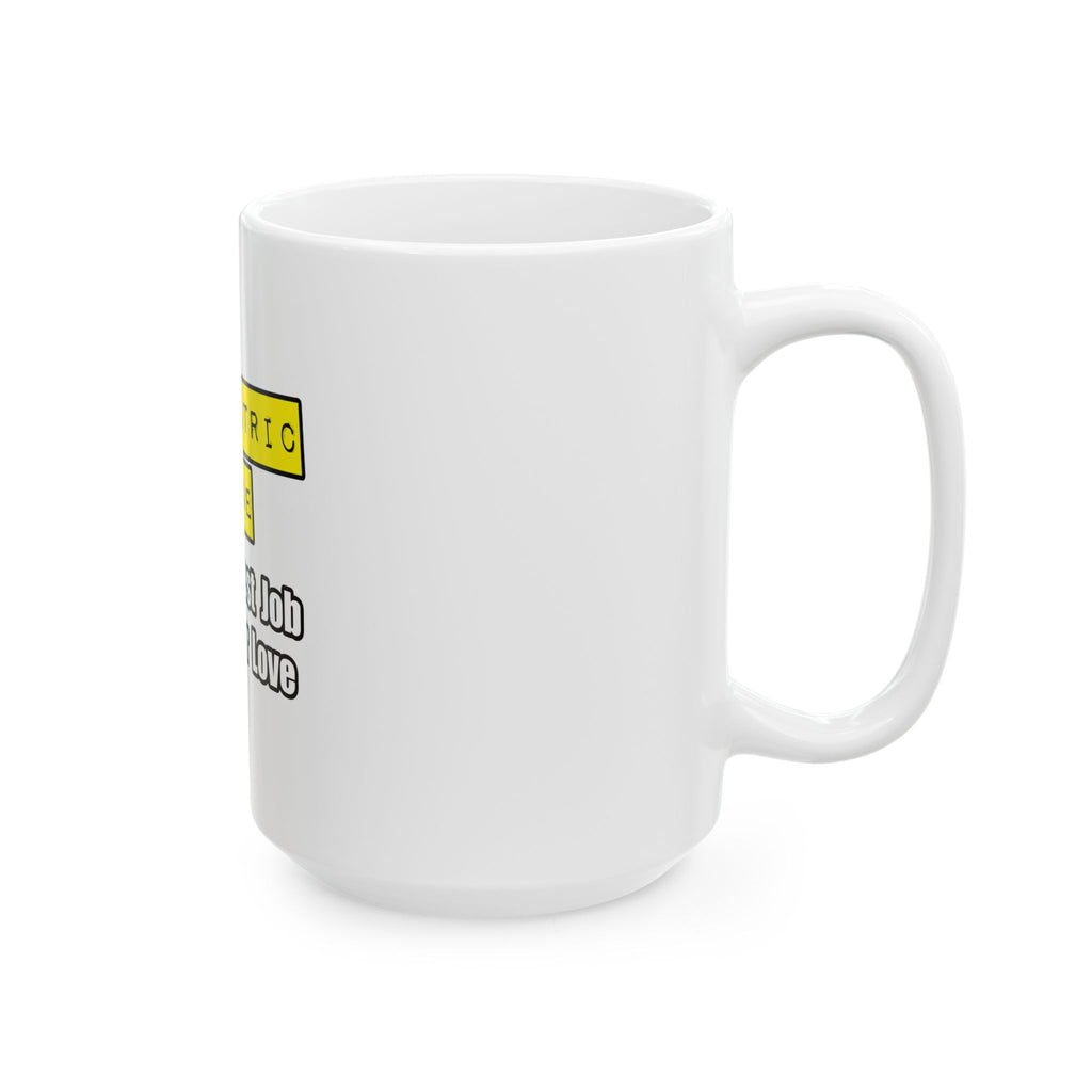 Psychiatric Nurse...Hardest Job You'll Ever Love - Ceramic Mug, (11oz, 15oz)