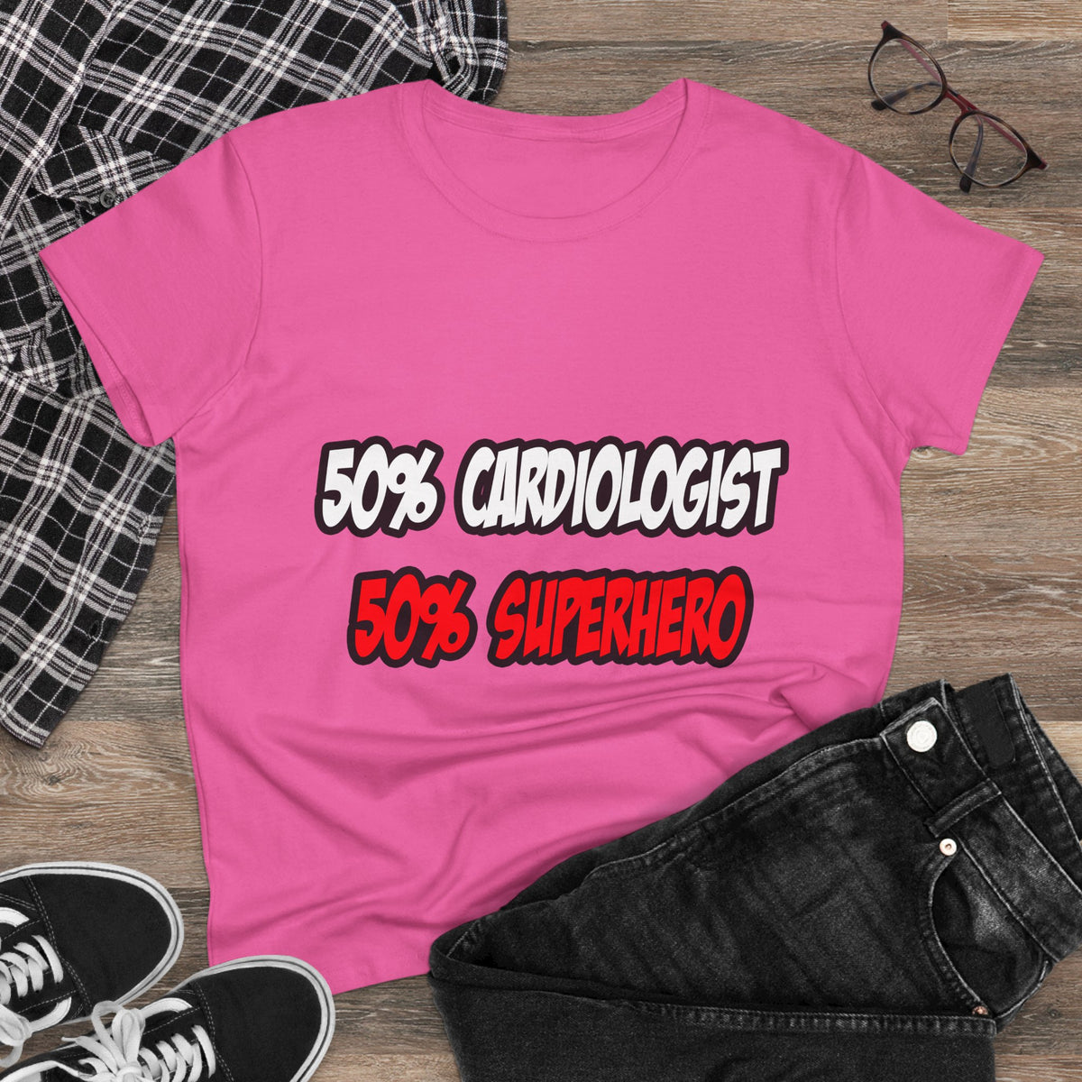 Half Cardiologist...Half Superhero - Women's Midweight Cotton Tee