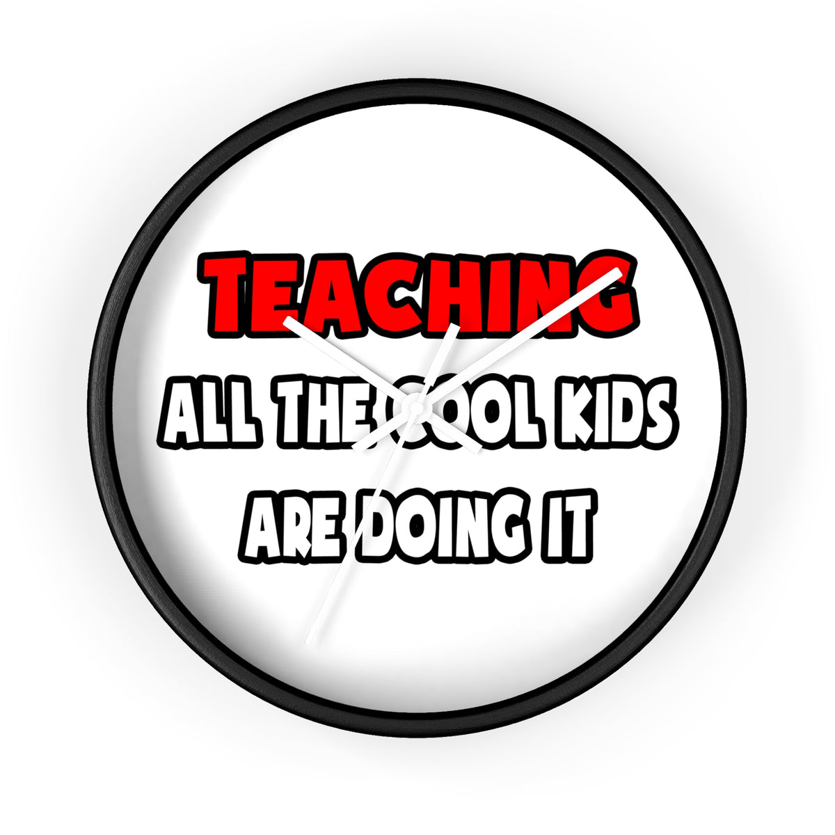 Funny Teacher Shirts and Gifts - Wall Clock