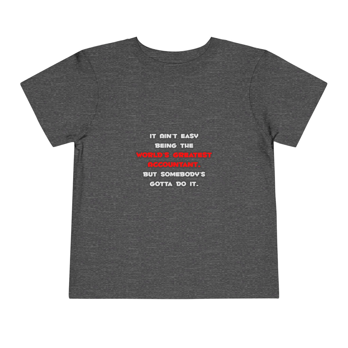 World's Greatest Accountant Joke - Toddler Short Sleeve Tee