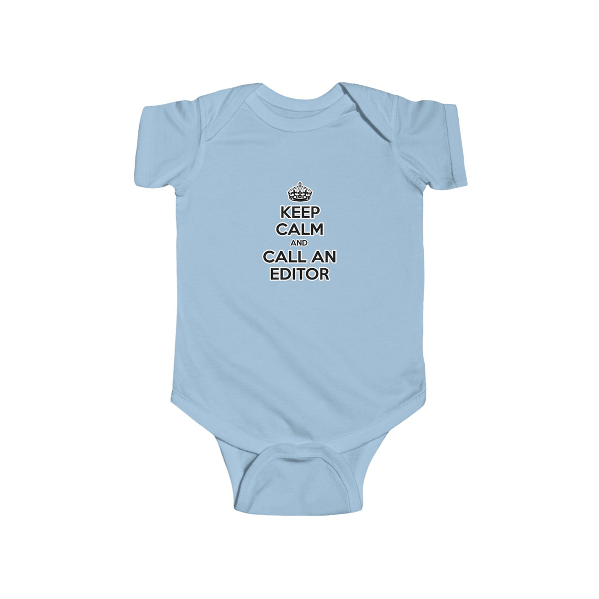 Keep Calm and Call an Editor - Infant Fine Jersey Bodysuit