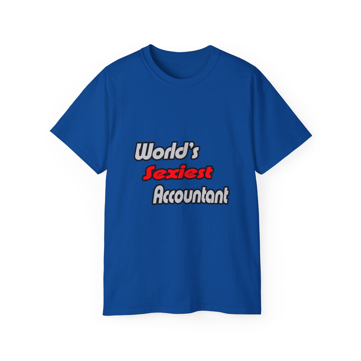 World's Sexiest Accountant - Unisex Ultra Cotton Tee