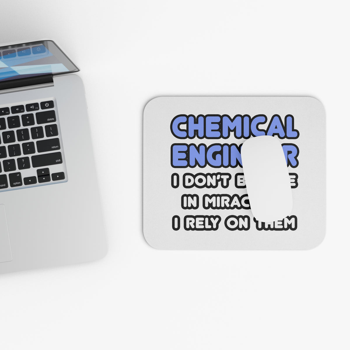 Miracles and Chemical Engineers - Mouse Pad (Rectangle)